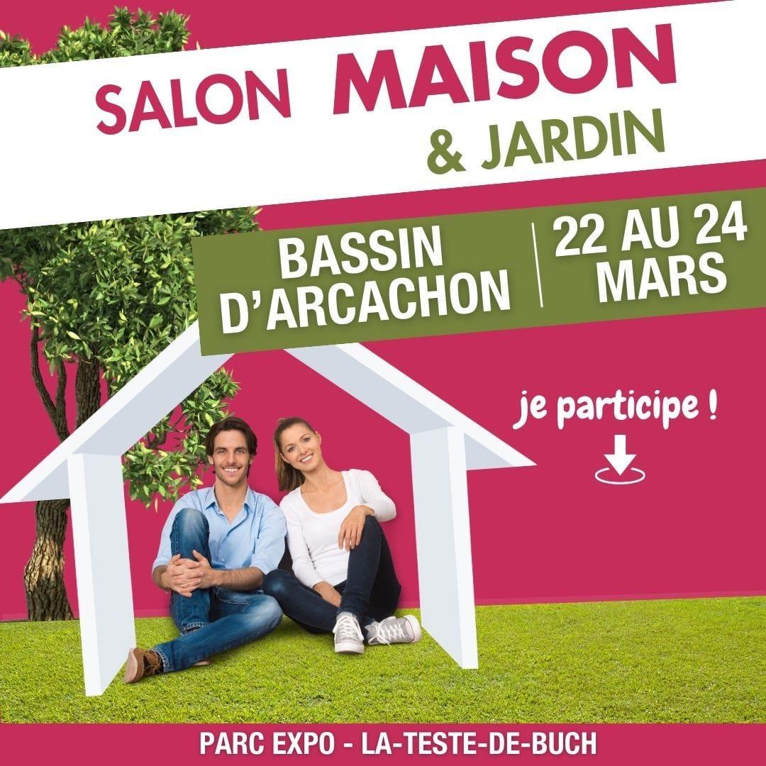 Salon Maison & Jardin bassin d'Arcachon